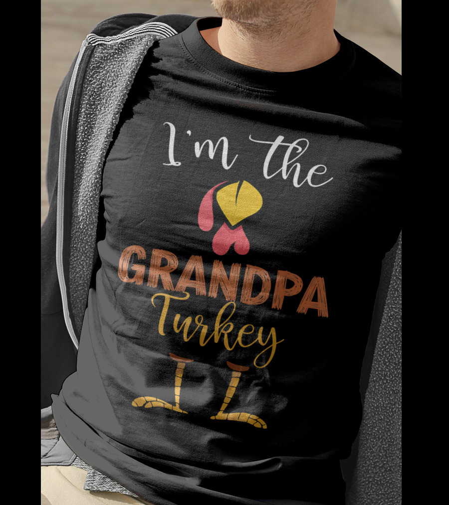 I'm The Grandpa Turkey T-Shirt