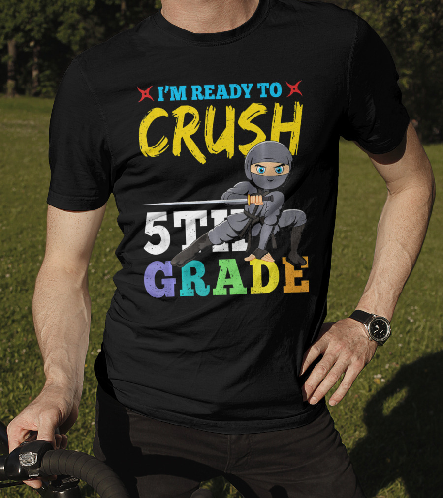 I'm Ready To Crush 5th Grade Ninja Girls T-Shirt