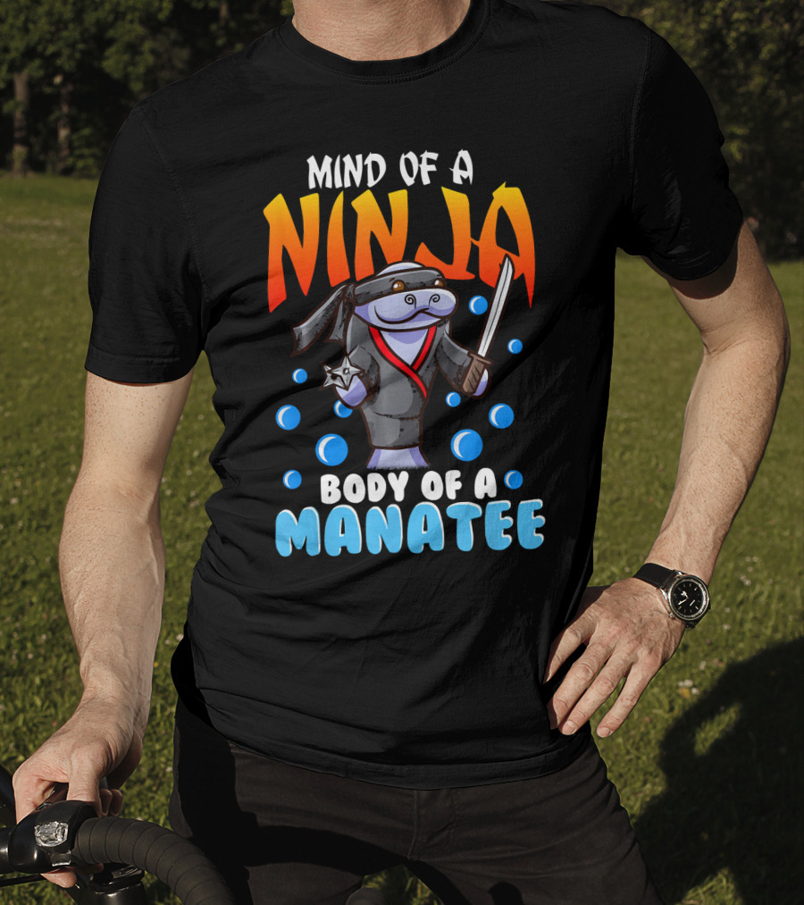 Ninja Manatee Mind Body Joke Quote Chubby Funny T-Shirt