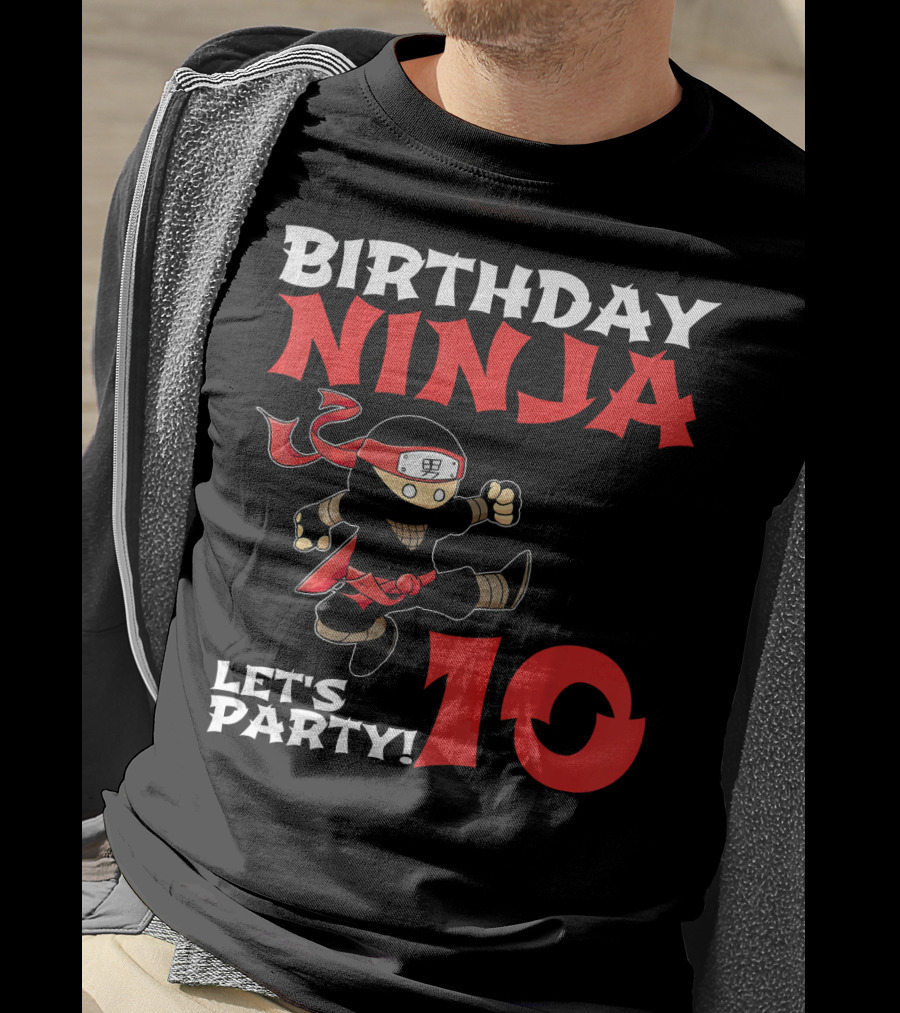 Birthday Ninja Let's Party 10 Year Old T-Shirt