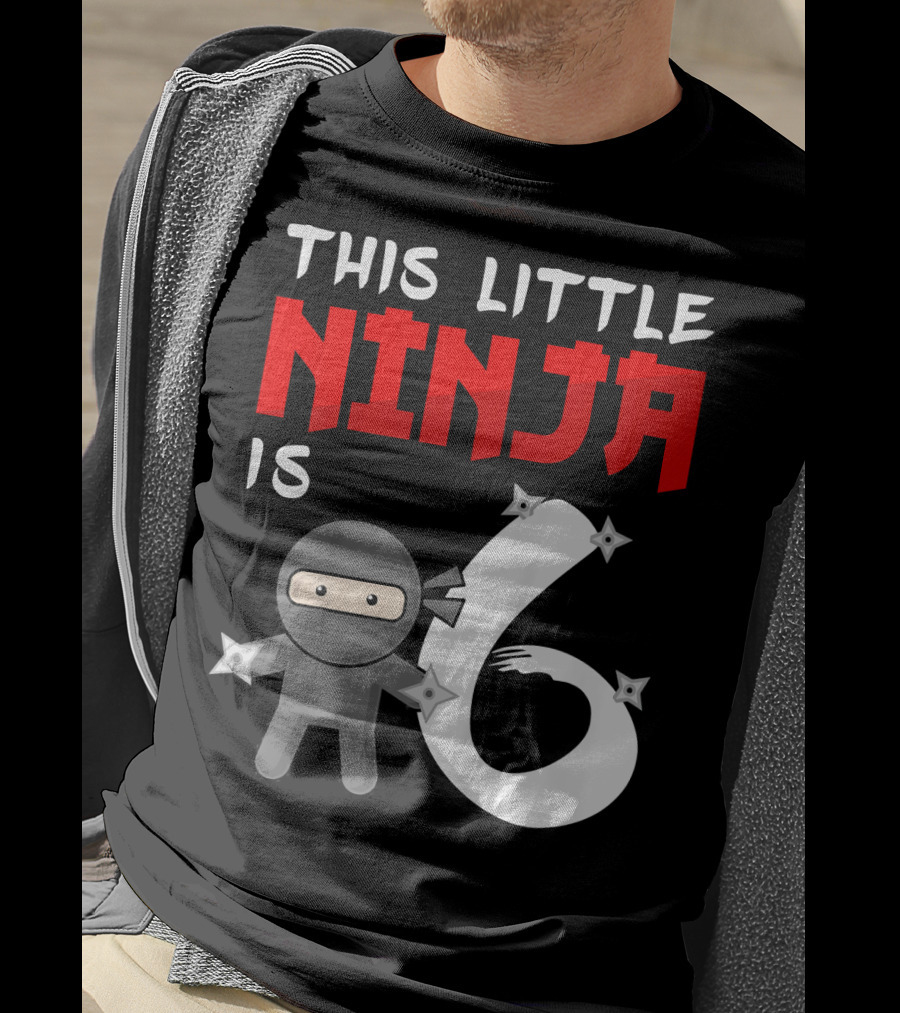 This Little Ninja Is 6 Year Old Birthday T-Shirt