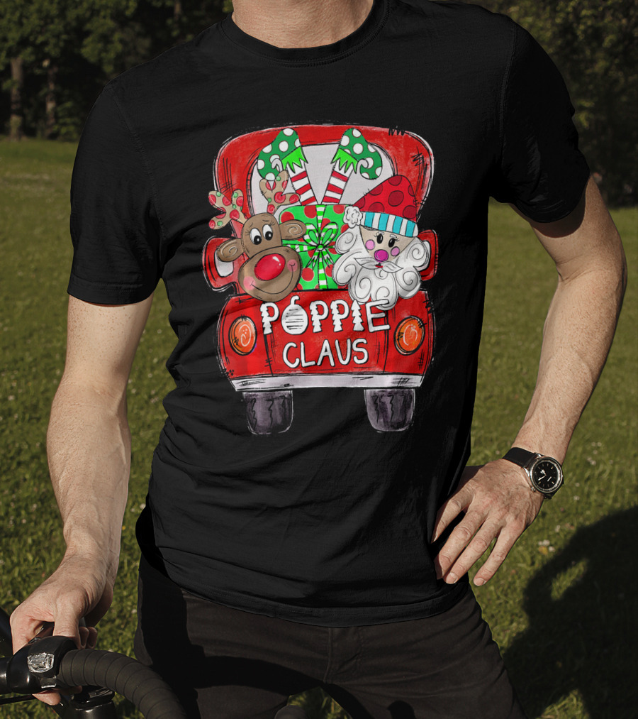 Poppie Claus Christmas Back Truck With Reindeer And Santa With Gifts T-Shirt