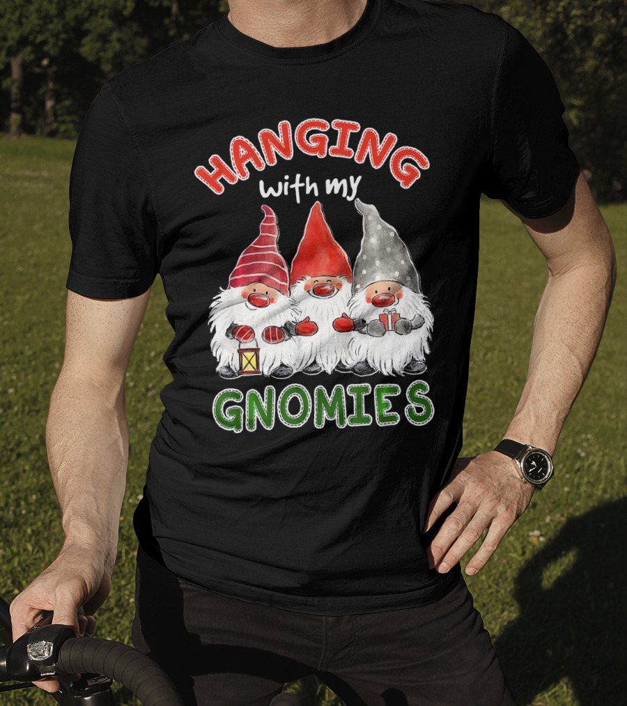 Hanging With My Gnomies Santa Gardening Gnome Christmas Hang T-Shirt