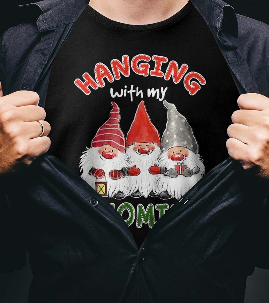 Hanging With My Gnomies Santa Gardening Gnome Christmas Hang T-Shirt