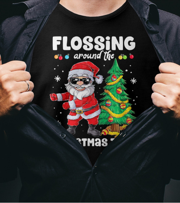 FLOSSING AROUND THE CHRISTMAS TREE T-Shirt
