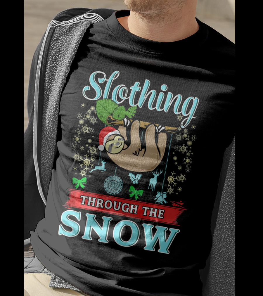 Slothing Through The Snow Cute Christmas Sloth With Santa Hat And Snowflakes T-Shirt