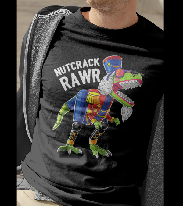 Nutcrack Rawr Christmas Rex Dinosaur Nutcracker T-Shirt