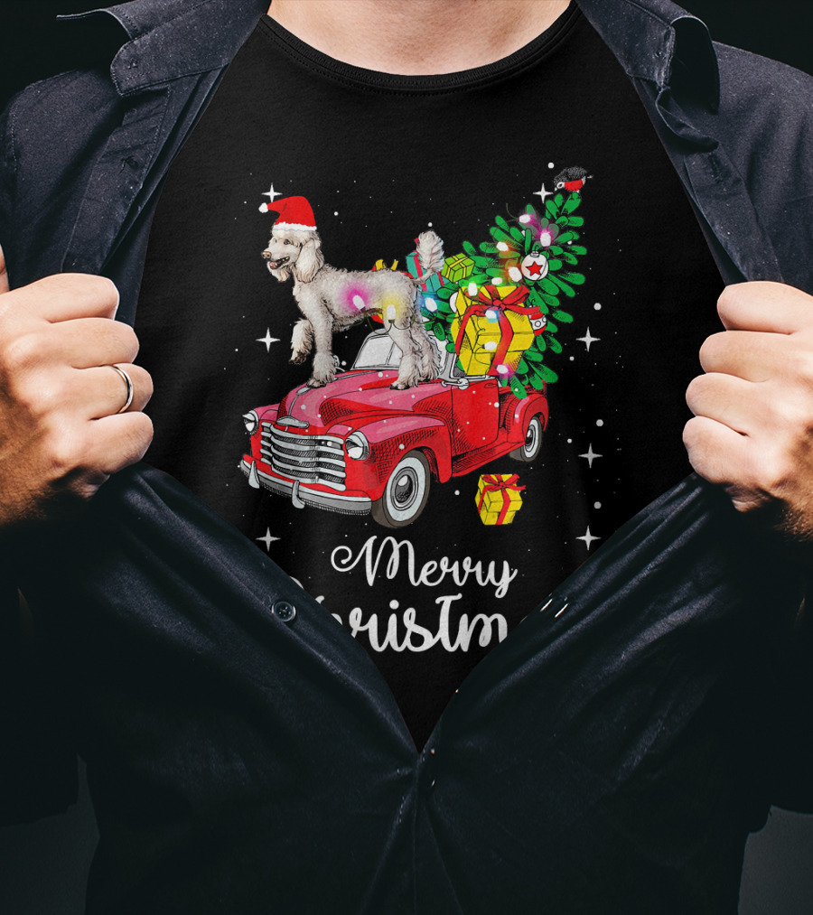 Merry Christmas Poodle With Santa Hat On Red Truck With Gifts And Christmas Tree T-Shirt