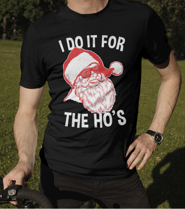 I Do It For The Ho's Santa Claus Sunglasses Retro Hipster T-Shirt