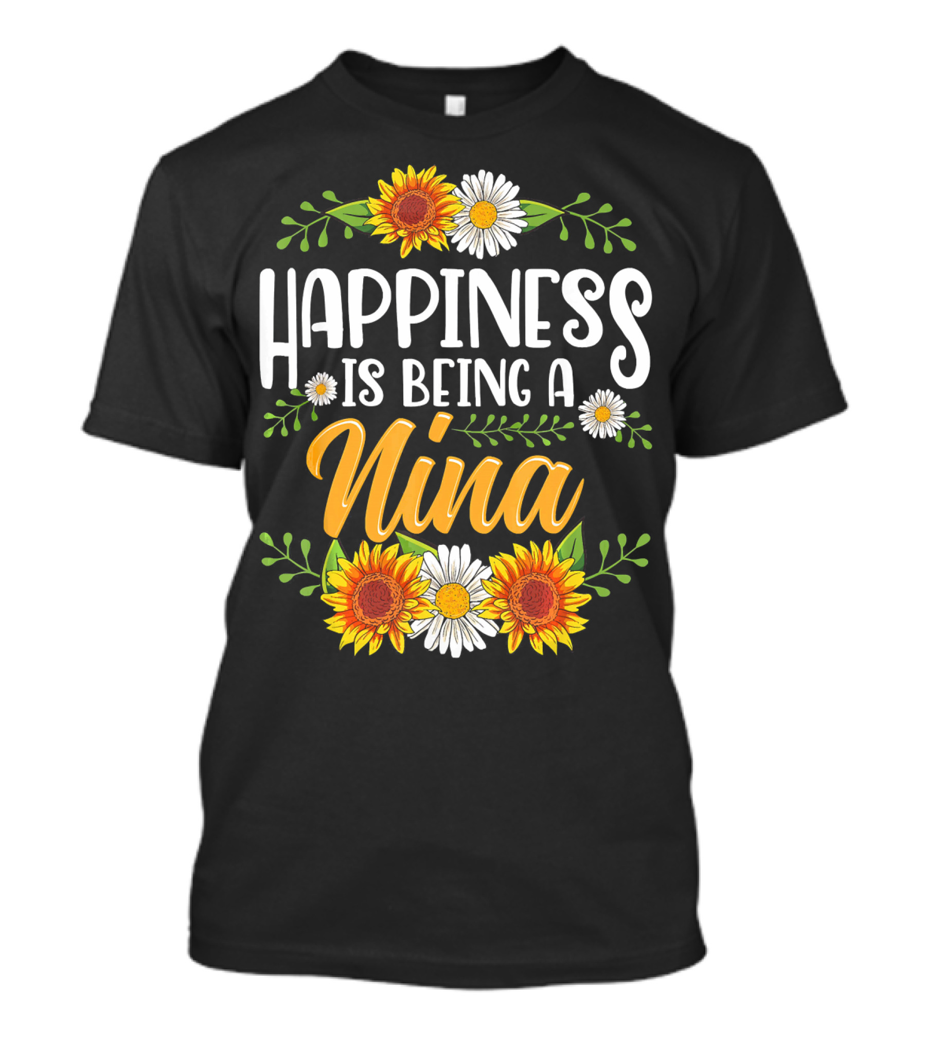 Happiness Is Being A Nina Sunflower Daisy Floral T-Shirt