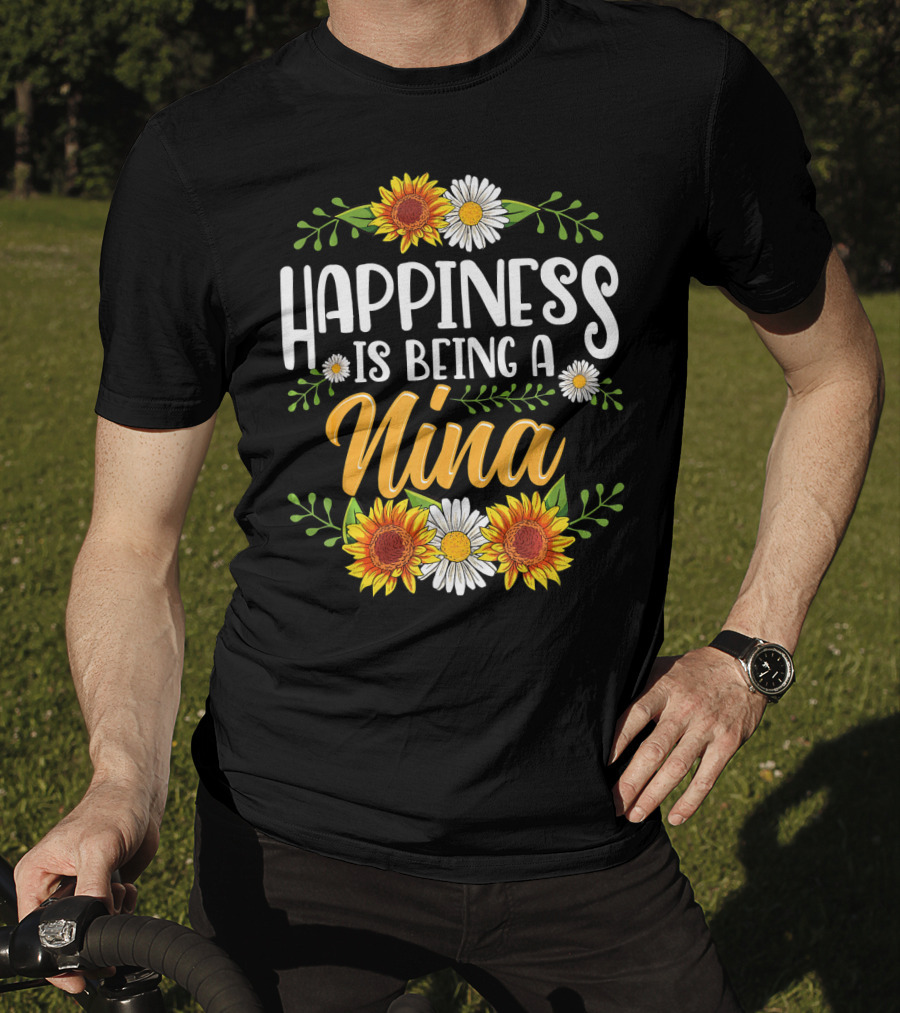 Happiness Is Being A Nina Sunflower Daisy Floral T-Shirt