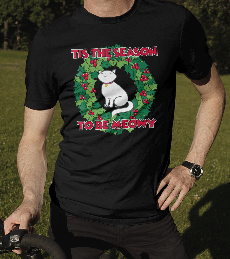 Tis The Season To Be Meowy Christmas Cat T-Shirt