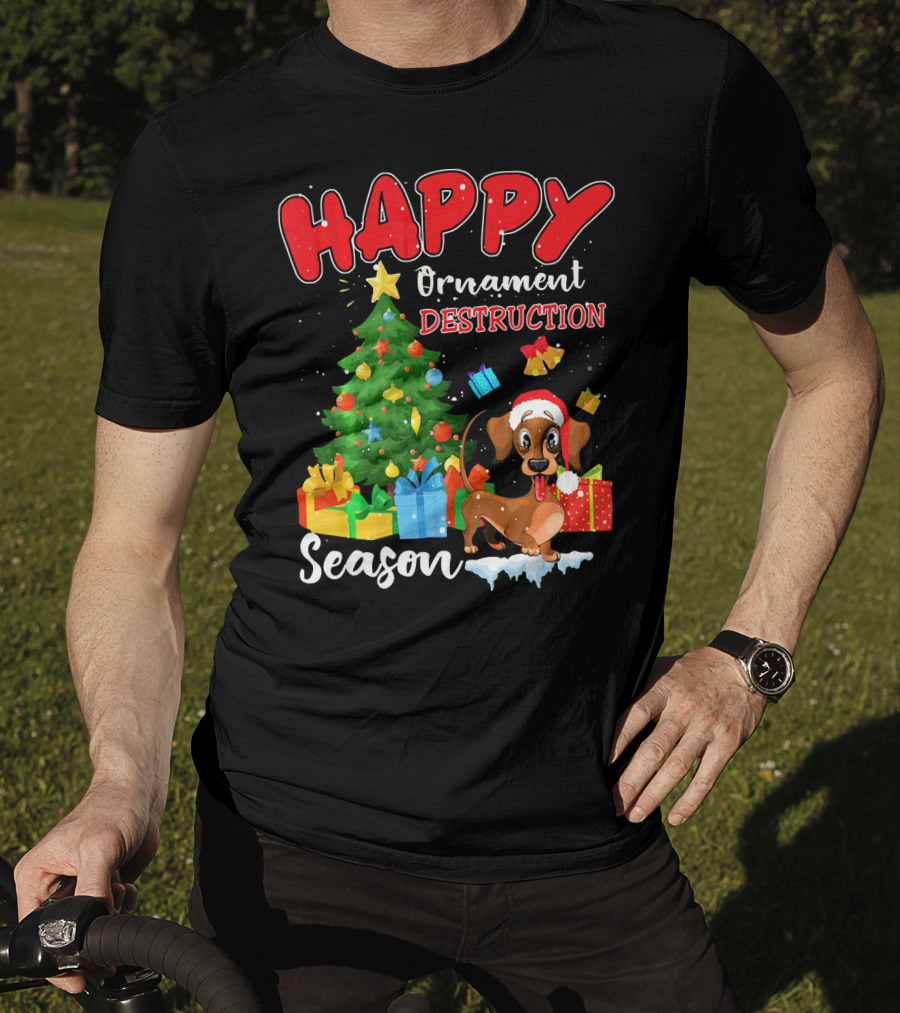 HAPPY Ornament Destruction Season Dachshund Christmas Tree And Gifts T-Shirt