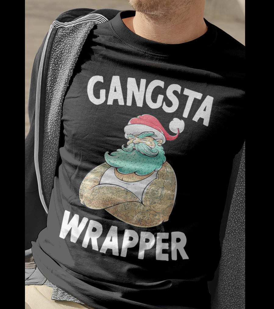 Gangsta Wrapper Santa Claus Original Gangsta Wrap T-Shirt