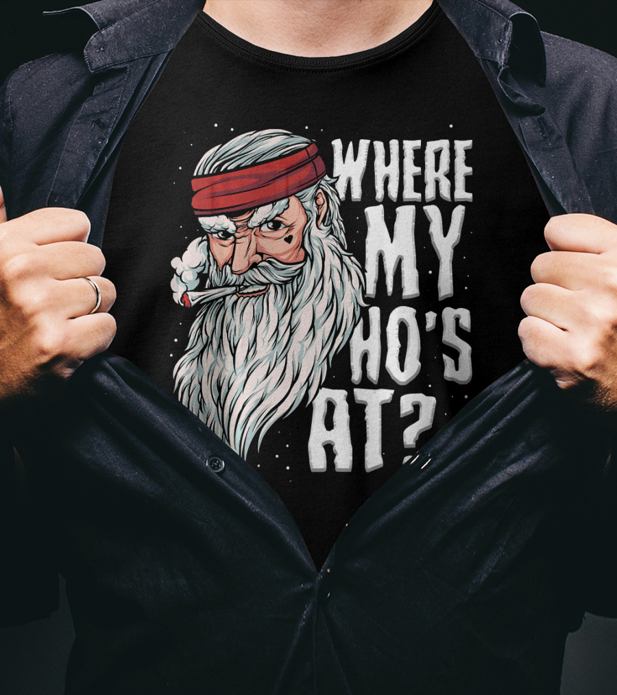 Where My Ho's At Sarcastic Santa Clause Smoking Image T-Shirt