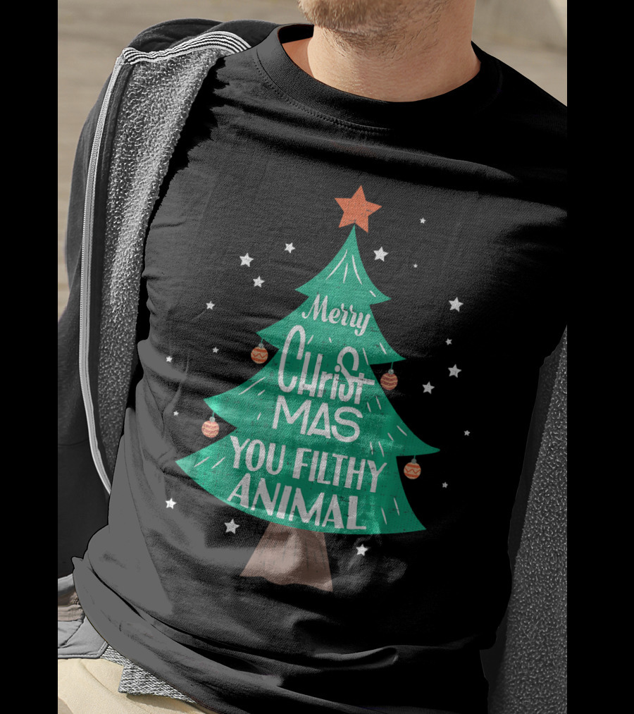 Merry Christmas You Filthy Animal Christmas Tree With Ornaments And Star T-Shirt