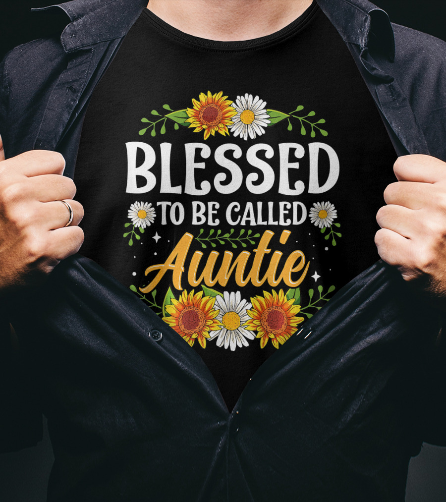 Blessed To Be Called Auntie Sunflowers Daisies Floral T-Shirt