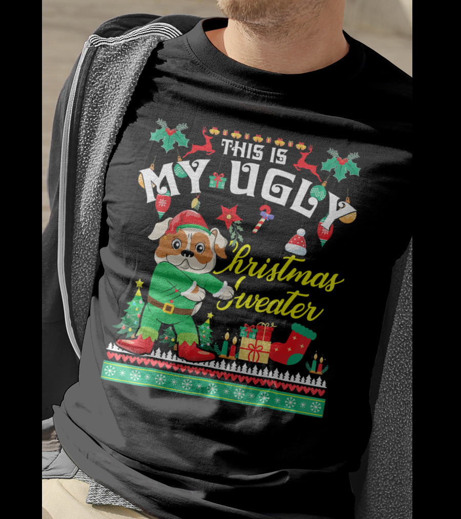 This Is My Ugly Christmas Sweater English Bulldog T-Shirt