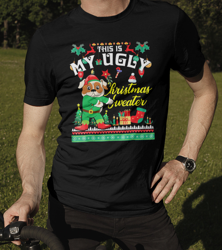 This Is My Ugly Christmas Sweater English Bulldog T-Shirt