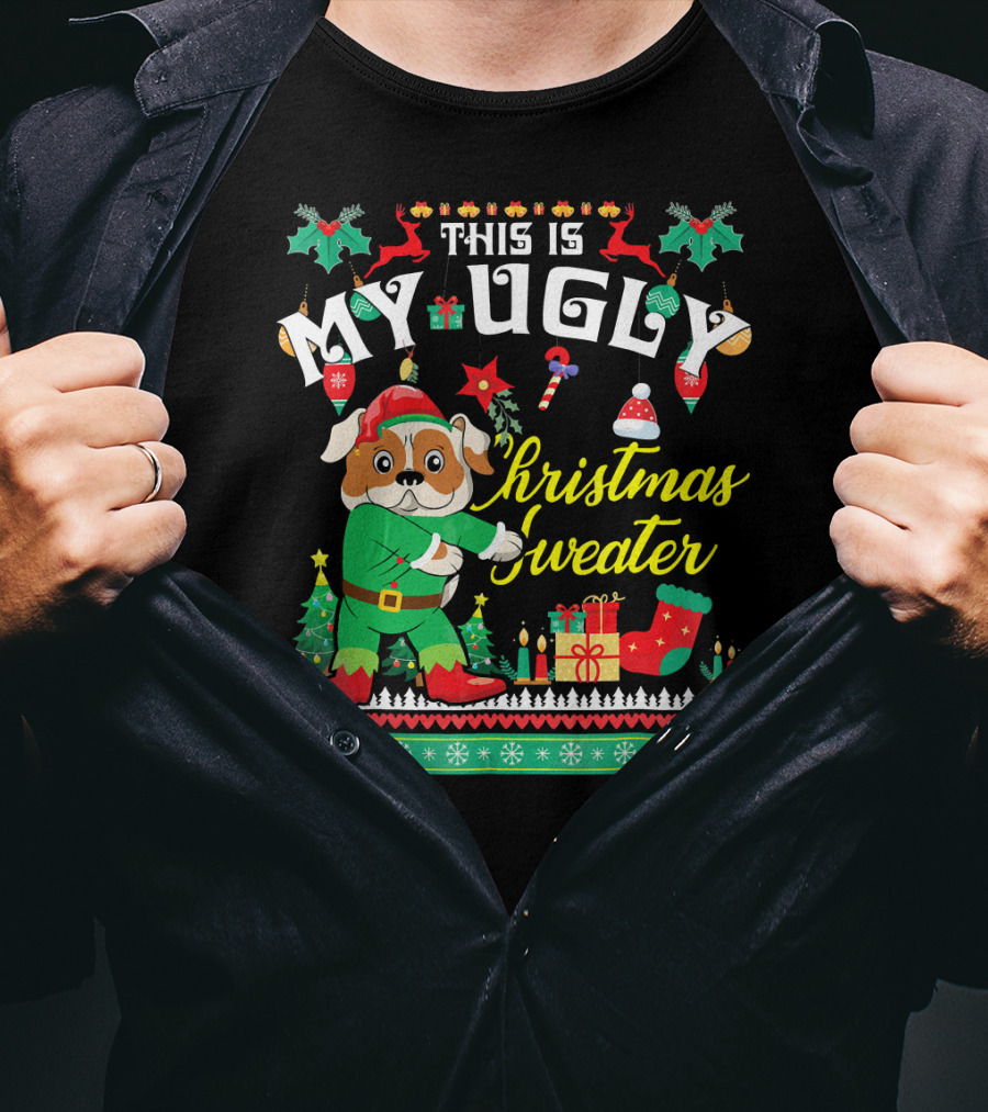 This Is My Ugly Christmas Sweater English Bulldog T-Shirt