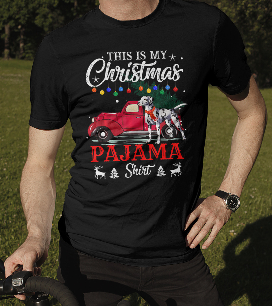 This Is My Christmas Pajama Shirt Dalmatian Red Truck Holiday Decor T-Shirt