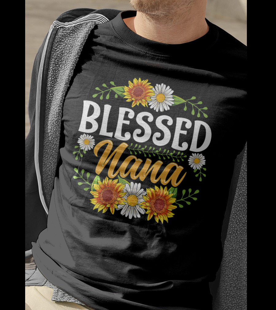 BLESSED NANA Sunflowers And Daisies Floral T-Shirt