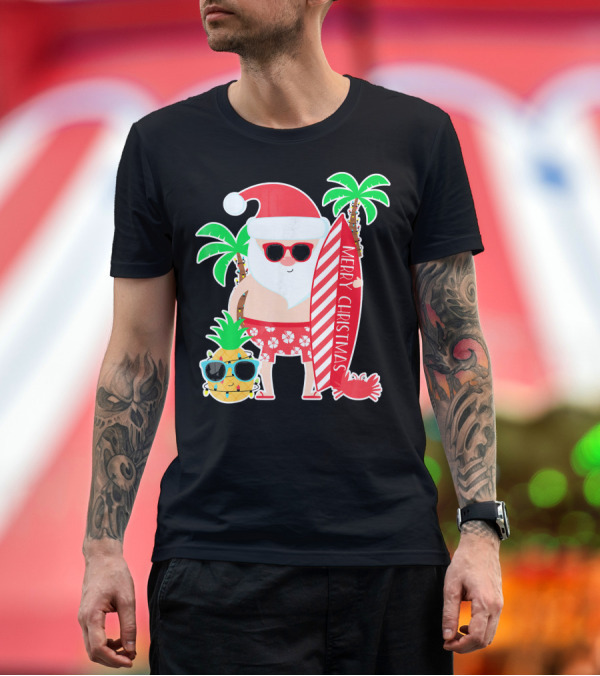 Premium T-Shirt: Merry Christmas Santa Surfing Hawaiian Pineapple Palm Trees T-Shirt Merry Christmas Santa Surfing Hawaiian Pineapple Palm Trees T-Shirt