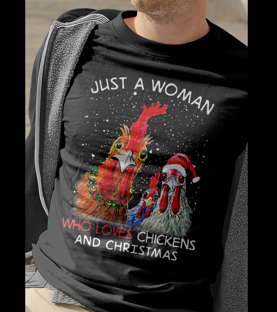 Just A Woman Who Loves Chickens And Christmas T-Shirt