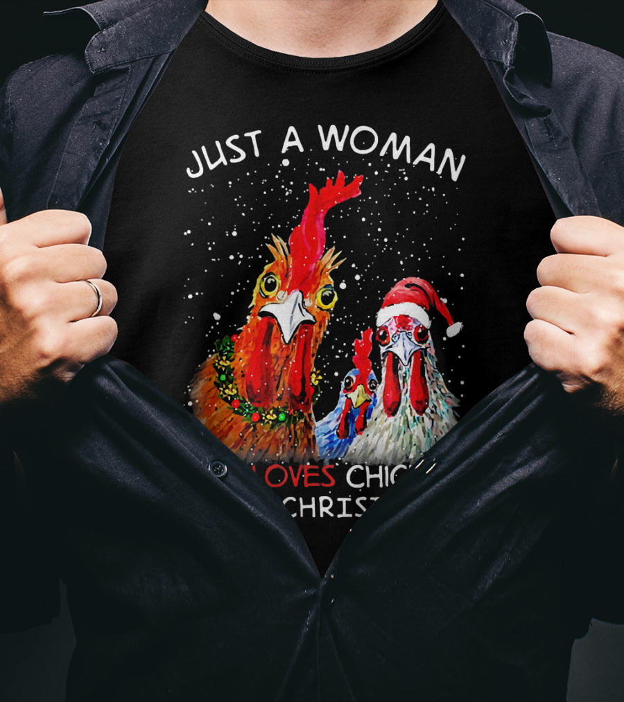 Just A Woman Who Loves Chickens And Christmas T-Shirt