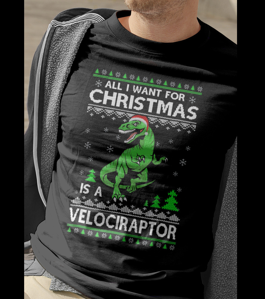 Funny Velociraptor Dinosaur Christmas All I Want Is A Velociraptor T-Shirt