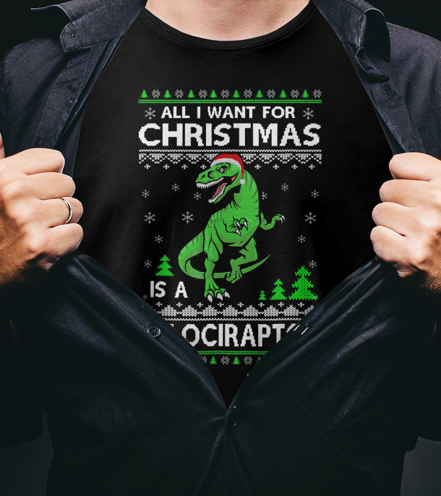 Funny Velociraptor Dinosaur Christmas All I Want Is A Velociraptor T-Shirt