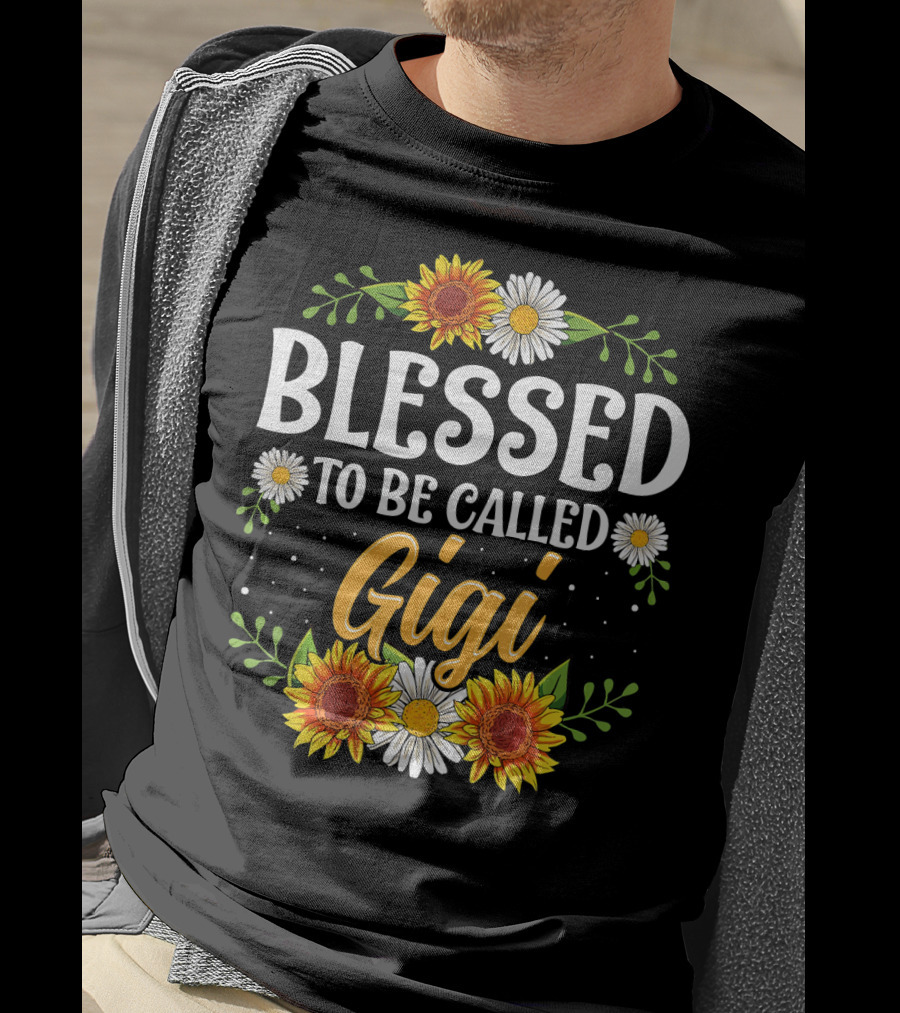 Blessed To Be Called Gigi Sunflowers And Daisies T-Shirt