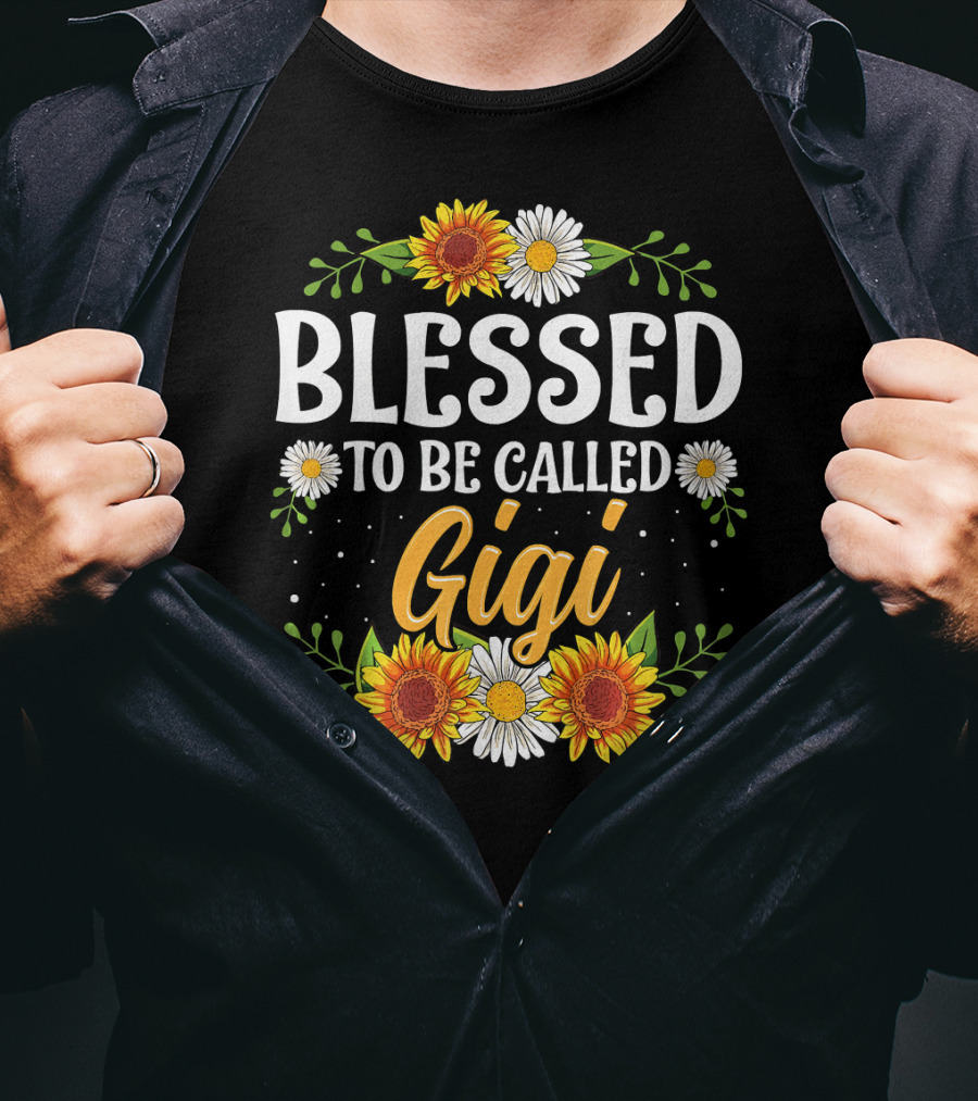 Blessed To Be Called Gigi Sunflowers And Daisies T-Shirt