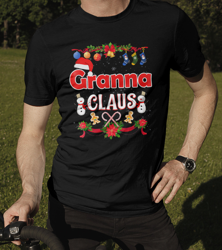 Granna Claus Christmas Snowmen Ornaments Stockings Candy Canes Gingerbread Print T-Shirt