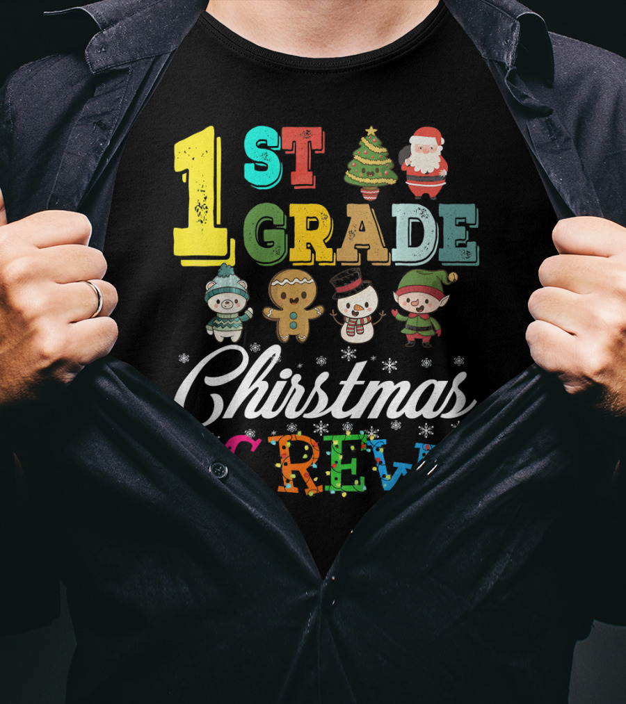 1st Grade Christmas Crew Santa Tree Gingerbread Snowman Elf T-Shirt