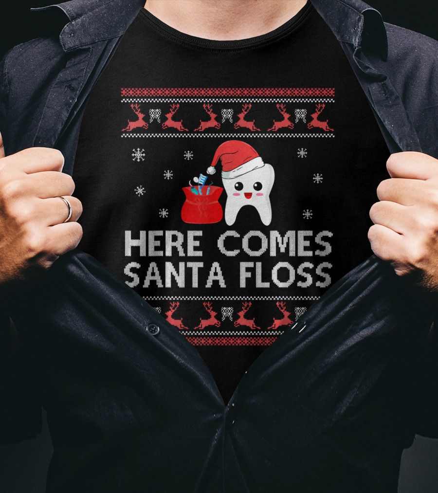 Here Comes Santa Floss Funny Christmas Dentist T-Shirt