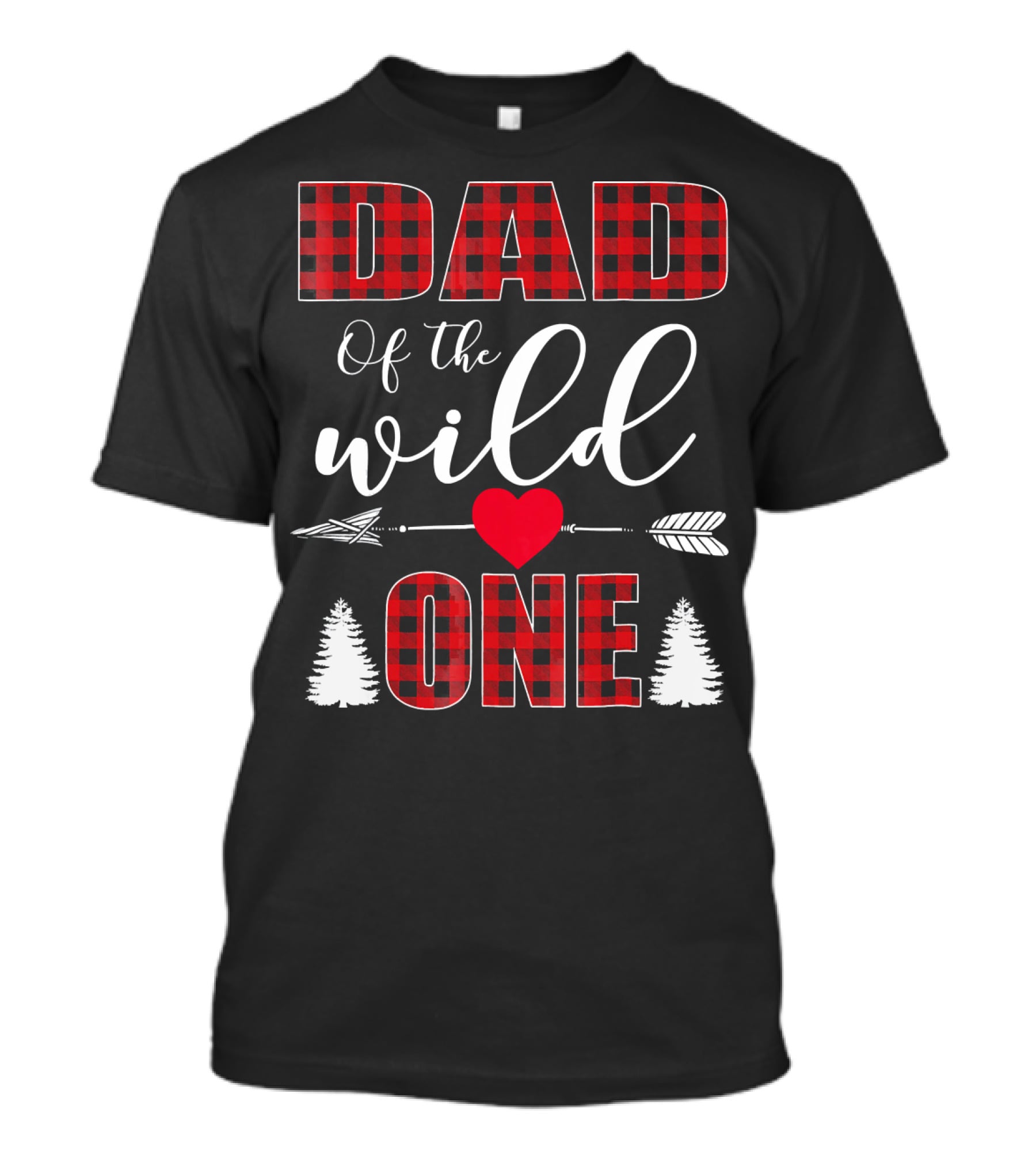 Dad Of The Wild One Plaid 1st Birthday Arrow Heart Trees T-Shirt