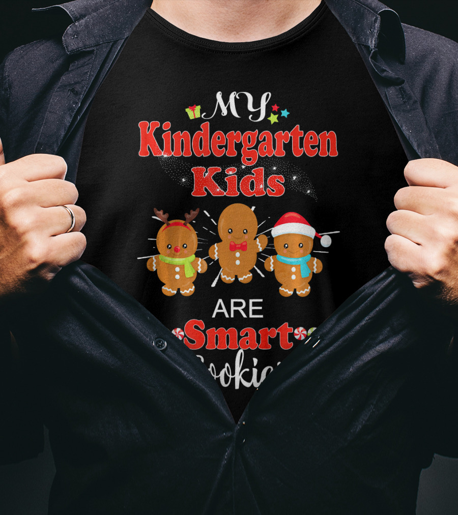 My Kindergarten Kids Are Smart Cookies Christmas Gingerbread T-Shirt