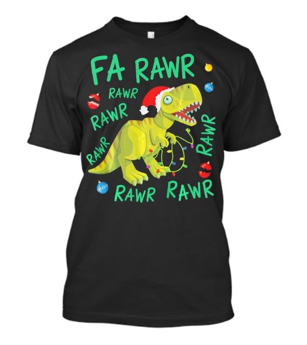 FA RAWR RAWR RAWR Tyrannosaurus Rex Santa Hat Christmas Ornaments T-Shirt