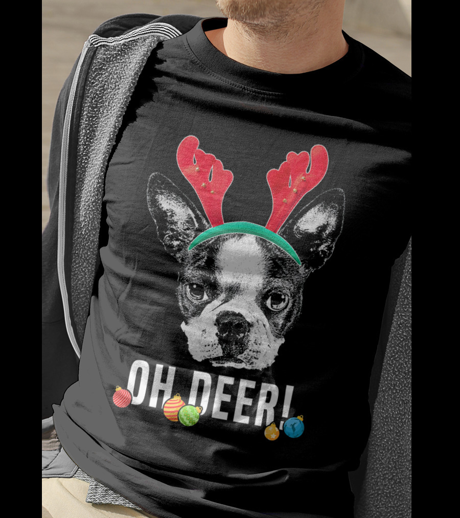 Oh Deer Boston Terrier With Reindeer Antlers And Christmas Ornaments T-Shirt