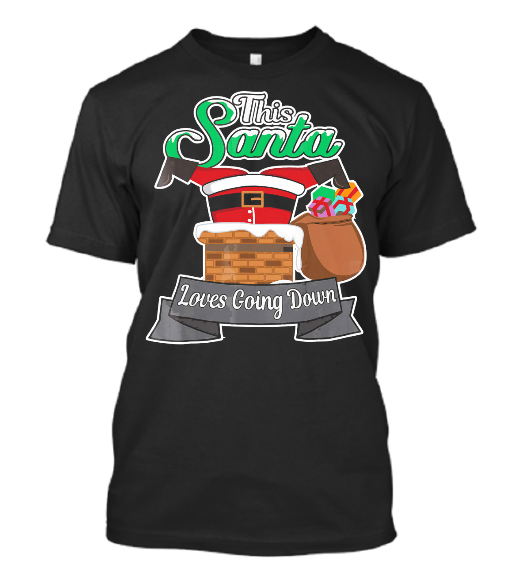 This Santa Loves Going Down Naughty Santa Funny Adult Joke T-Shirt