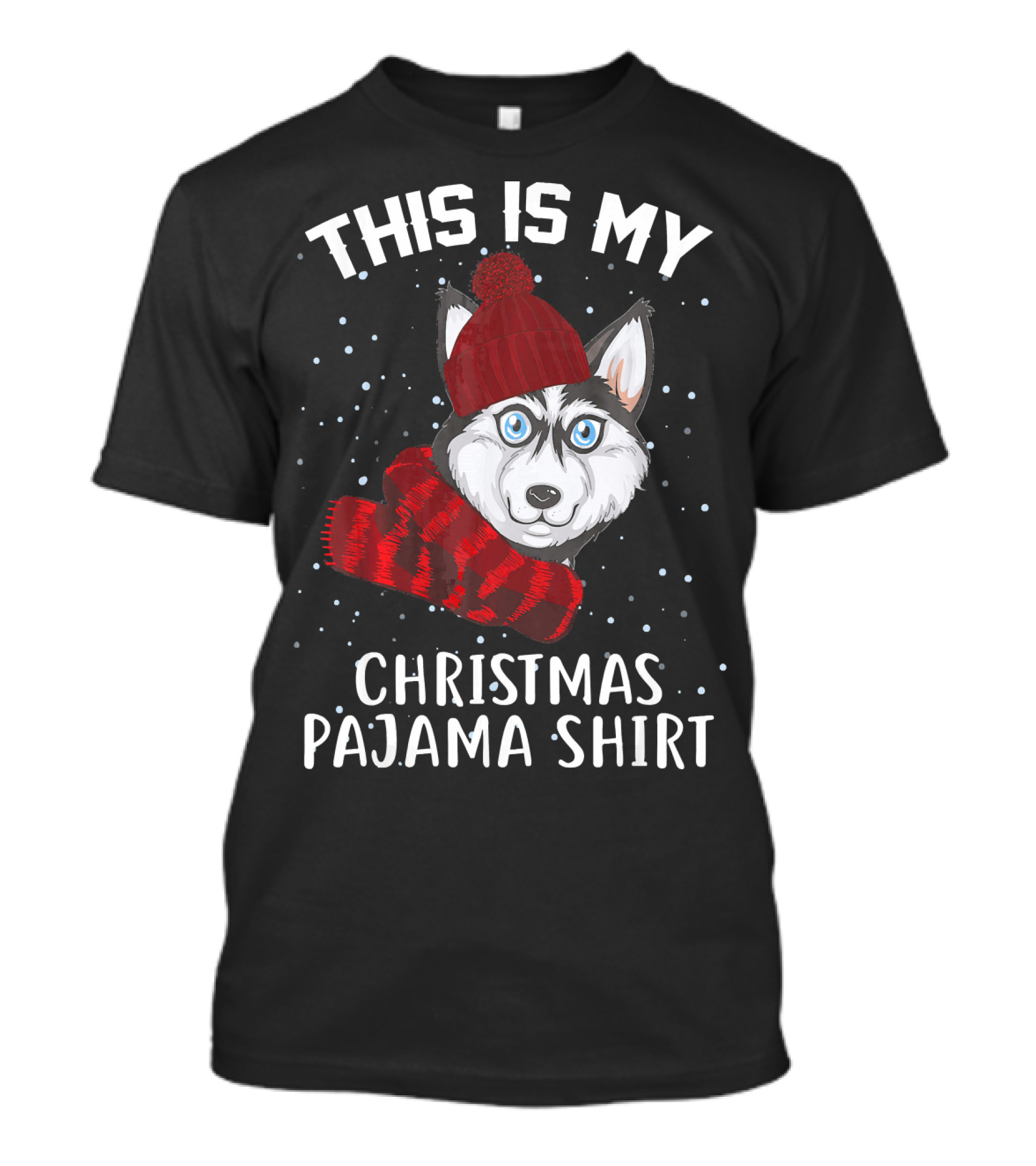 This Is My Christmas Pajama Shirt Husky T-Shirt