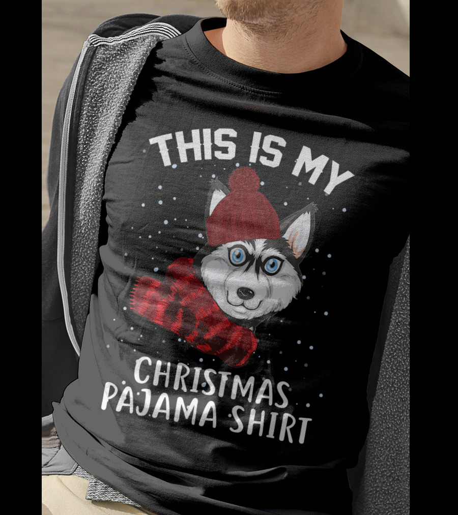 This Is My Christmas Pajama Shirt Husky T-Shirt