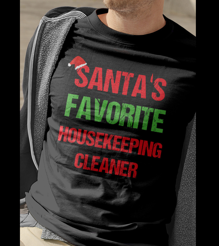 Santa's Favorite Housekeeping Cleaner T-Shirt