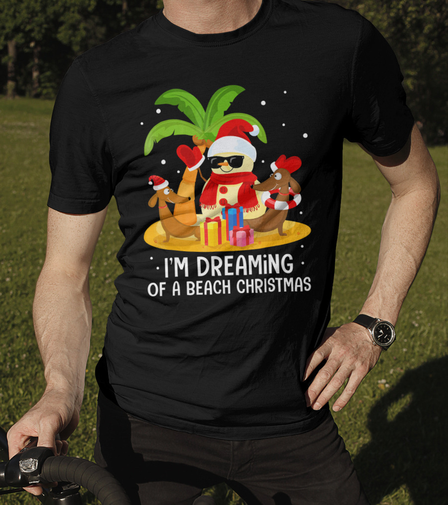 I'm Dreaming Of A Beach Christmas Snowman Dachshund T-Shirt