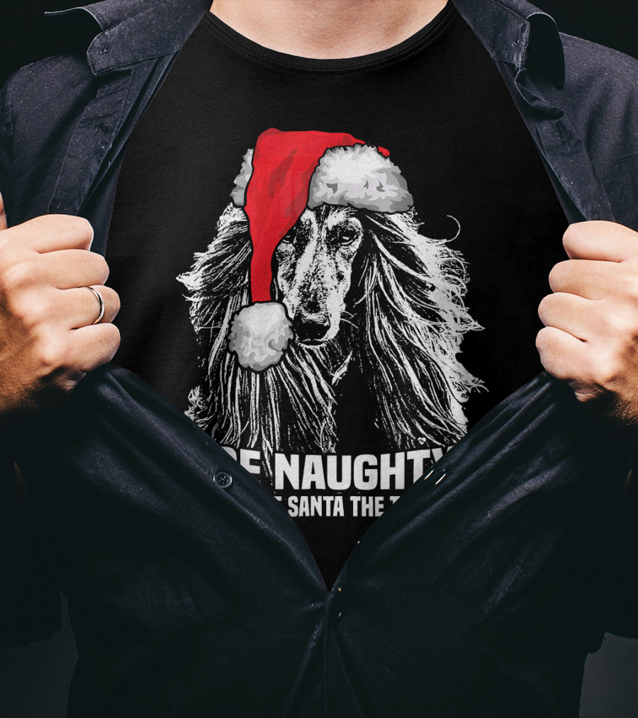 Be Naughty Save Santa The Trip Afghan Hound Santa Hat T-Shirt