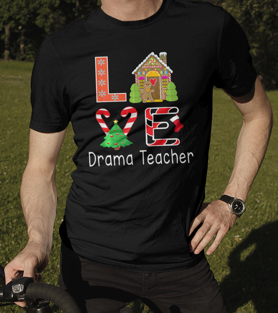 Drama Teacher Christmas Love Gingerbread Holiday T-Shirt