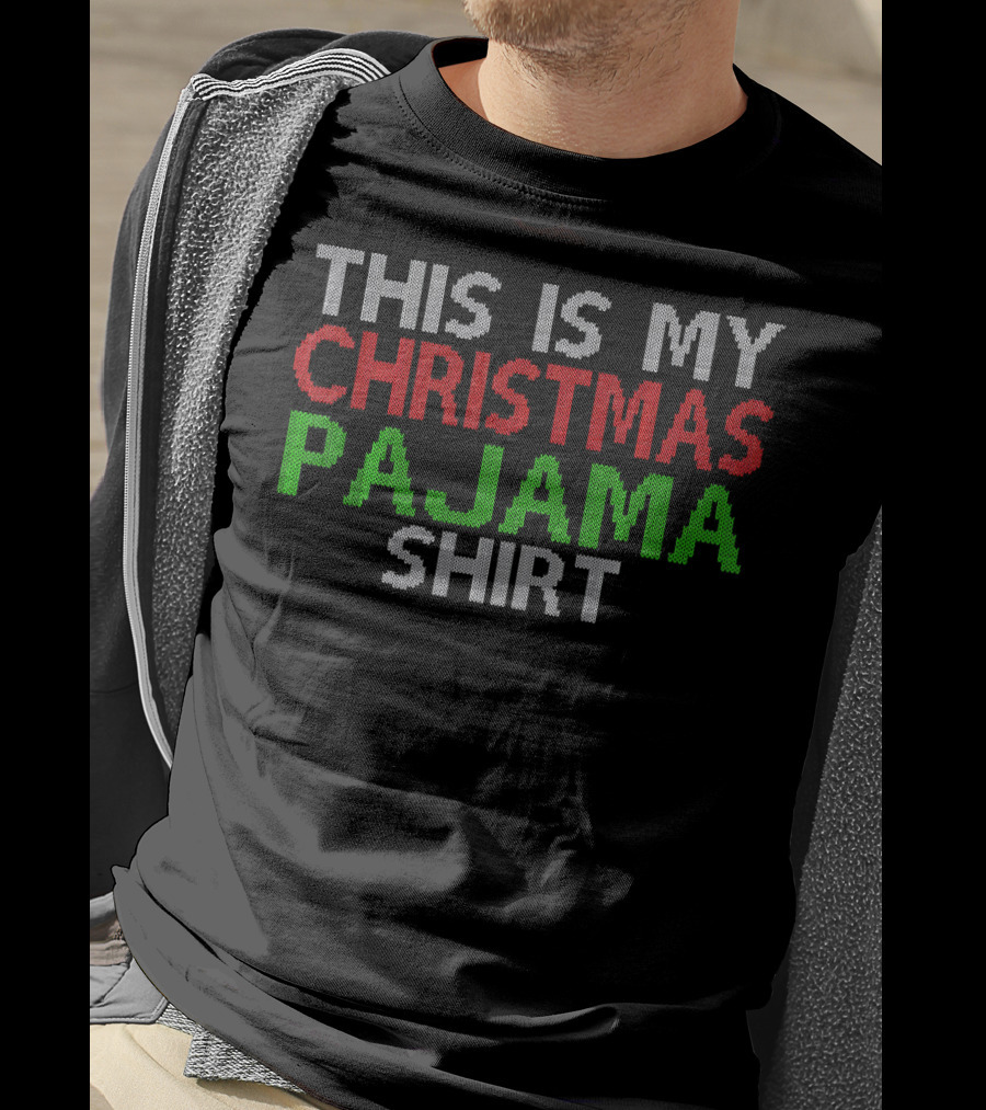This Is My Christmas Pajama Shirt UglySty T-Shirt
