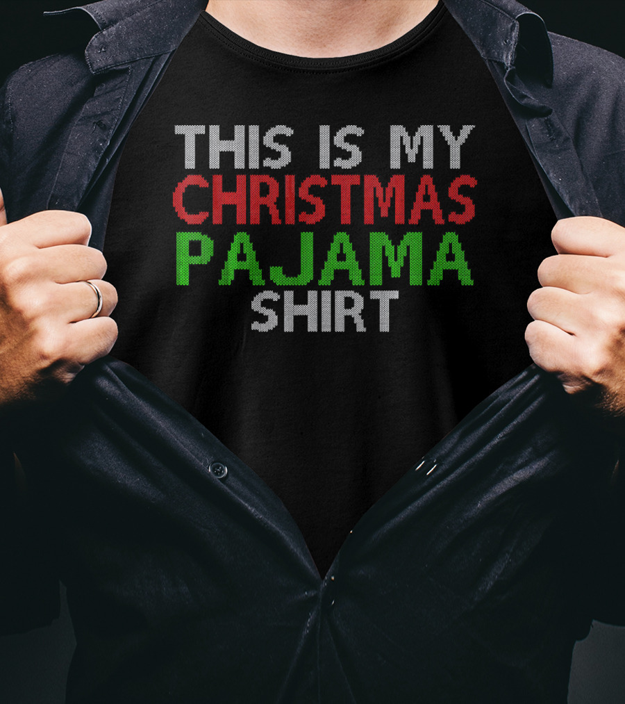 This Is My Christmas Pajama Shirt UglySty T-Shirt