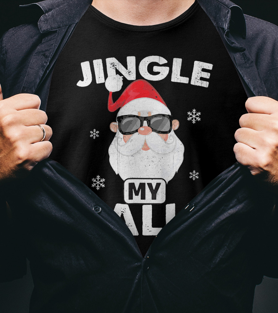 Jingle My Balls Santa With Sunglasses And Snowflakes T-Shirt